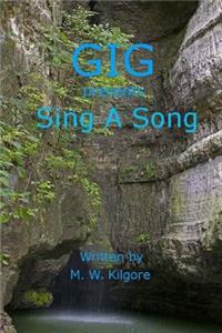 Gig presents Sing a Song