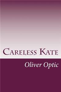 Careless Kate