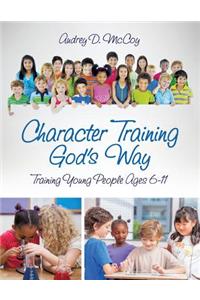 Character Training God's Way