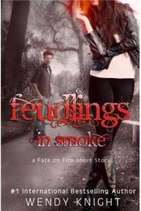 Feudlings in Smoke
