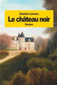 château noir