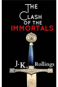 The Clash of the Immortals