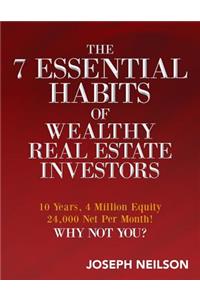 7 Essential Habits of Wealthy Real Estate Investors