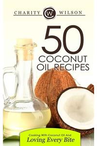 50 Coconut Oil Recipes