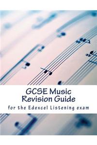 Gcse Music Revision Guide: For the Edexcel Listening Exam