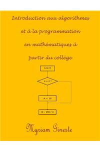 Introduction aux algorithmes et à la programmation en mathématiques à partir du collège