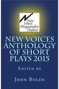 New Voices Playwrights Theatre Annual Anthology of Short Plays 2015
