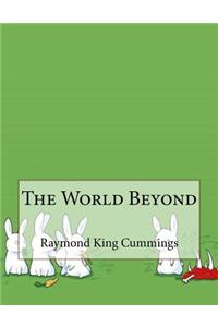 The World Beyond