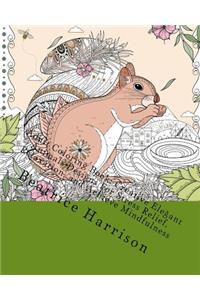 Adult Coloring Book: Creative Elegant Animals Designs for Stress Relief, Relaxation, and Achieve Mindfulness