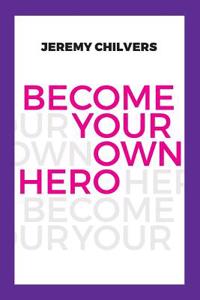 Become Your Own Hero