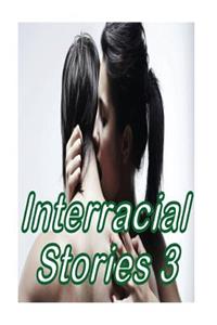 Interracial Stories 3