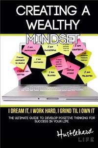 Creating A Wealthy Mindset