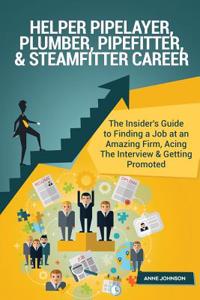 Helper Pipelayer, Plumber, Pipefitter, & Steamfitter Career (Special Edition)