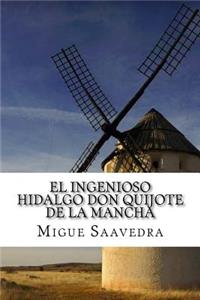 Ingenioso Hidalgo Don Quijote De La Mancha