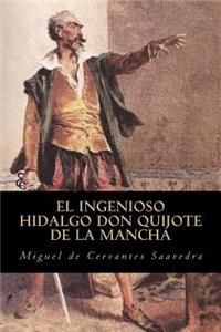 El Ingenioso Hidalgo Don Quijote de la Mancha