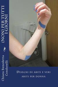 (non) Per Tutti I Giorni