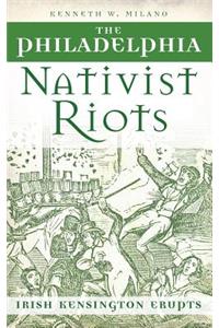 The Philadelphia Nativist Riots