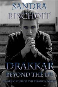 Drakkar: Beyond the Lie