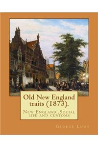 Old New England traits (1873). By