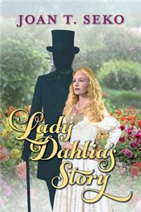 Lady Dahlia's Story, Volume 1