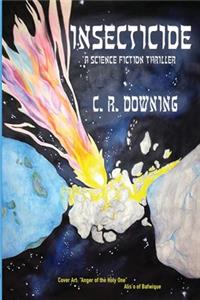 INSECTICIDE - A Science Fiction Thriller