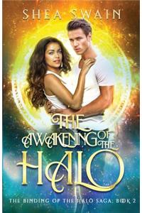 The Awakening of the Halo