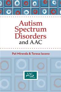 Autism Spectrum Disorders and Aac