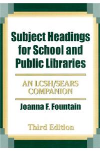 Subject Headings for School and Public Libraries