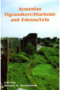 Armenian Tigranakert / Diarbekir and Edessa /Urfa