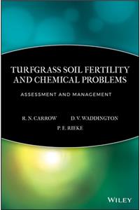 Turfgrass Soil Fertility & Chemical Problems
