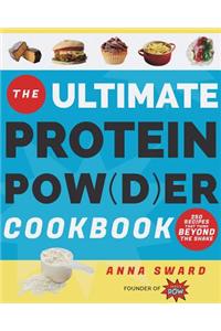 Ultimate Protein Powder Cookbook