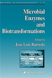 Microbial Enzymes and Biotransformations