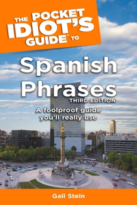 Pocket Idiot's Guide to Spanish Phrases, 3rd Edition