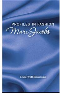 Profiles in Fashion: Marc Jacobs