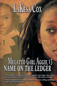 Mulatto Girl Aggie, 13: Name on the Ledger