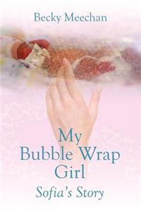 My Bubble Wrap Girl