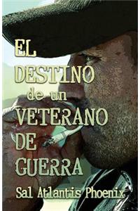 Destino de Un Veterano de Guerra