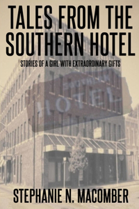 Tales From the Southern Hotel