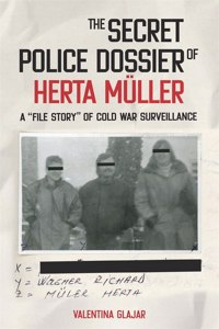 Secret Police Dossier of Herta Müller