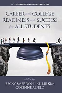 Career and College Readiness and Success for All Students