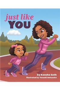 Just Like You