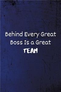 Behind Every Great Boss is a Great Team