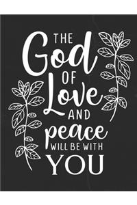 The God Of Love And Peace Will Be With You