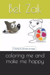 coloring me and make me happy