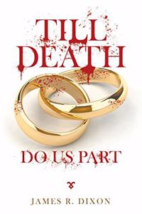 Till Death Do Us Part