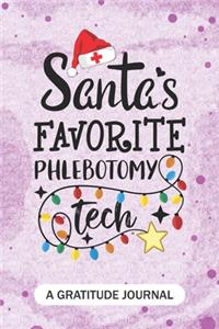 Santa's Favorite Phlebotomy Tech - A Gratitude Journal