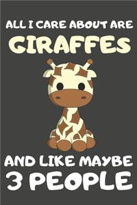 All I Care About Are Giraffes And Like Maybe 3 People