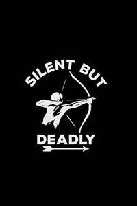 Silent but deadly