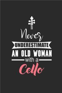 Never Underestimate An Old Woman With A Cello