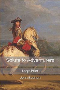 Salute to Adventurers